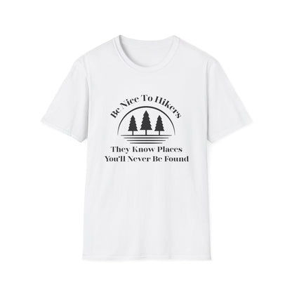 Be Nice To Hikers T-Shirt