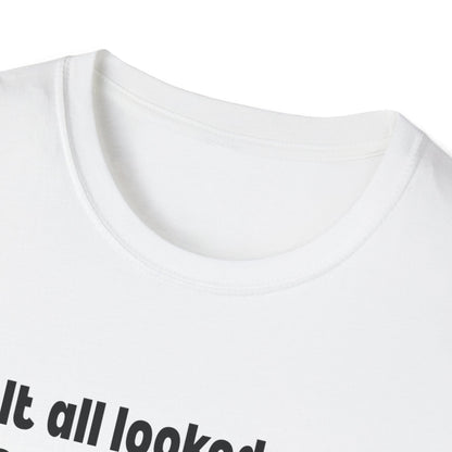 It All Looked So Flat T-Shirt